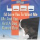 LOBO - I´d love you to want me / Me and you and a dog named Boo